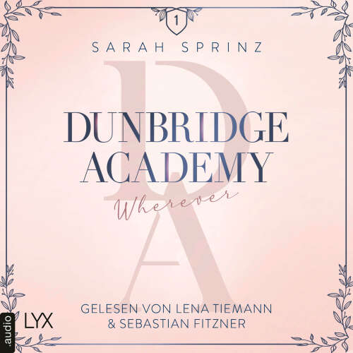 Cover - Sarah Sprinz - Dunbridge Academy - Teil 5 - Wherever