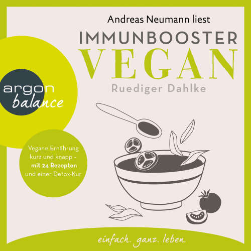 Cover - Ruediger Dahlke - Immunbooster vegan - Vegane Ernährung kurz und knapp - mit 24 Rezepten und einer Detox-Kur
