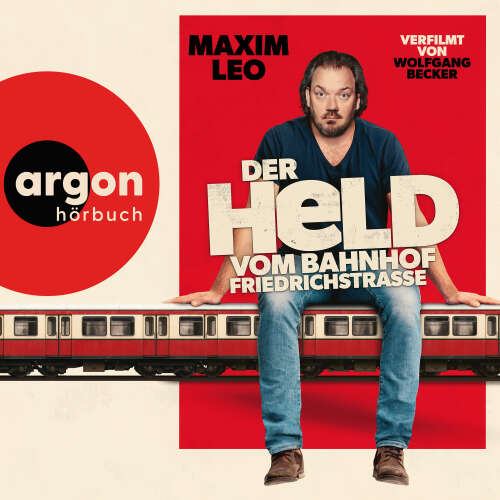 Cover - Maxim Leo - Der Held vom Bahnhof Friedrichstraße
