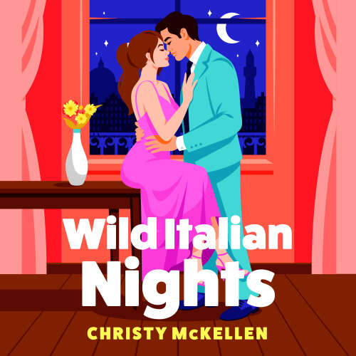 Cover - Christy McKellen - Wild Italian Nights - Seductive Secrets, Book 2