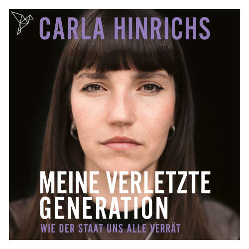Cover - Carla Hinrichs - Meine Verletzte Generation - Wie der Staat uns alle verrät