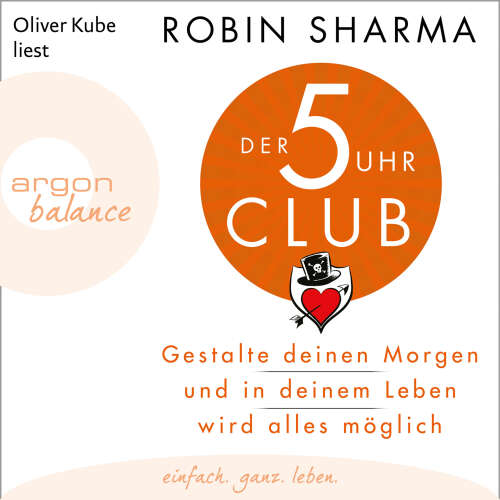 Cover - Robin Sharma - Der 5-Uhr-Club - Gestalte deinen Morgen und in deinem Leben wird alles möglich