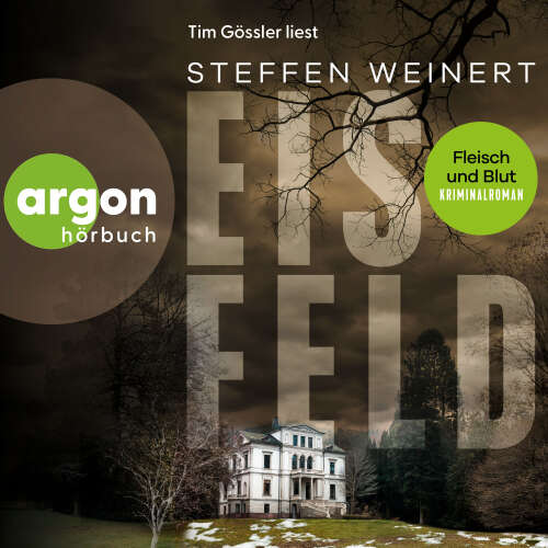 Cover - Steffen Weinert - Mara Eisfeld ermittelt - Band 3 - Eisfeld - Fleisch und Blut