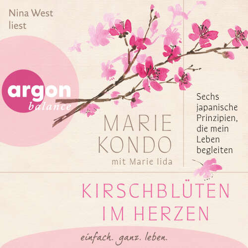 Cover - Marie Kondo - Kirschblüten im Herzen - Sechs japanische Prinzipien, die mein Leben begleiten