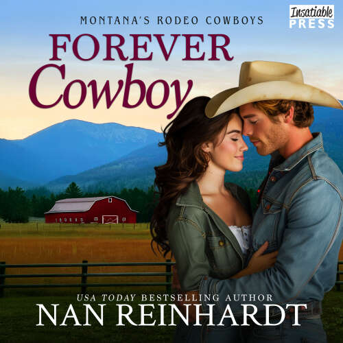 Cover - Nan Reinhardt - Forever Cowboy - Montana's Rodeo Cowboys, Book 4