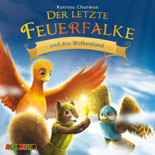 Cover - Katrina Charman - Der letzte Feuerfalke - Band 7 - Der letzte Feuerfalke und das Wolkenland