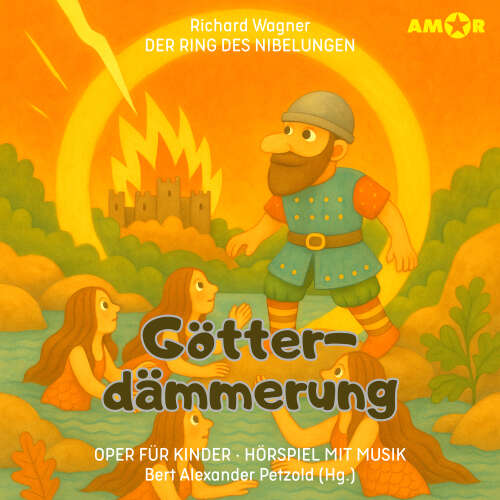 Cover - Oper für Kinder - Folge 17 - Götterdämmerung - Der Ring des Nibelungen (Folge 4)