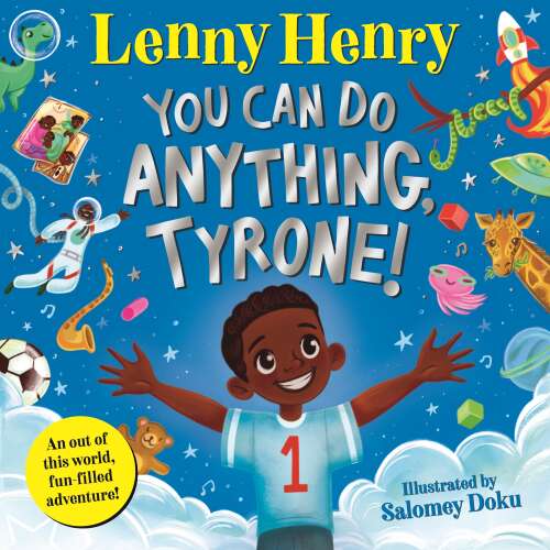Cover - Sir Lenny Henry - You Can Do Anything, Tyrone!
