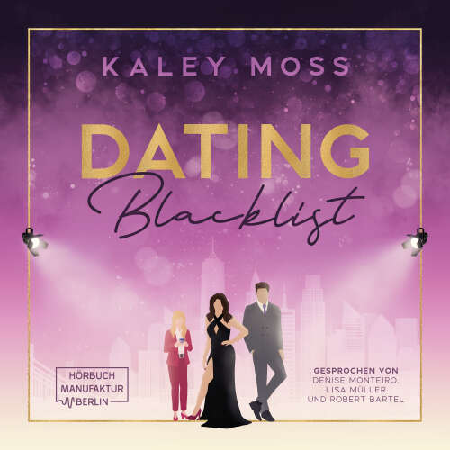 Cover - Kaley Moss - Dating Blacklist - Second Chance Romance in der glitzernden Modewelt New Yorks