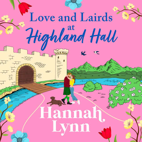 Cover - Hannah Lynn - Love and Lairds at Highland Hall - Highland Hall, Book 3