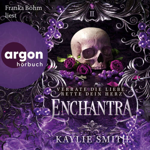 Cover - Kaylie Smith - Wicked Games - Verfluchte Spiele - Band 2 - Enchantra - Verrate die Liebe, rette dein Herz