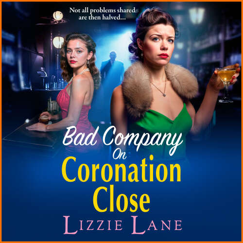 Cover - Lizzie Lane - Bad Company on Coronation Close - Coronation Close, Book 5