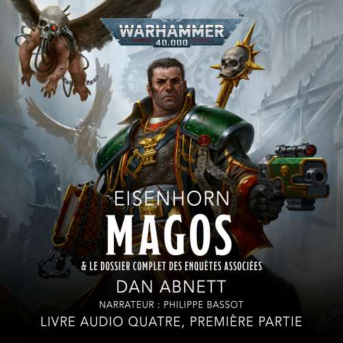 Cover - Dan Abnett - Warhammer 40.000: Eisenhorn 4 - Magos, Première Partie