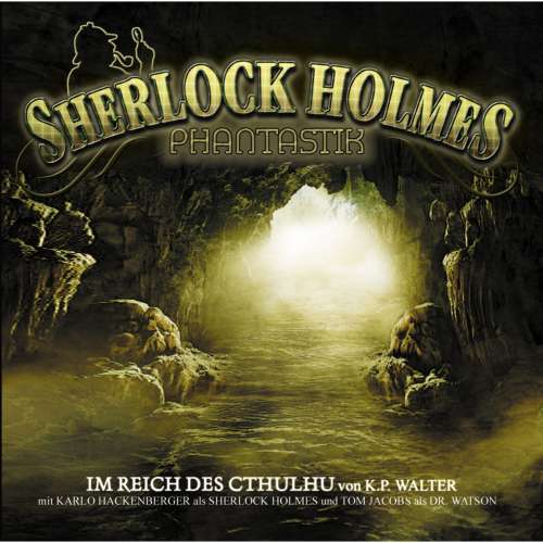 Cover - Sir Arthur Conan Doyle - Sherlock Holmes Phantastik - Im Reich des Cthulhu