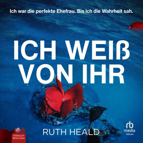 Cover - Ruth Heald - Ich weiß von ihr - Ein spannender und mitreißender Psychothriller