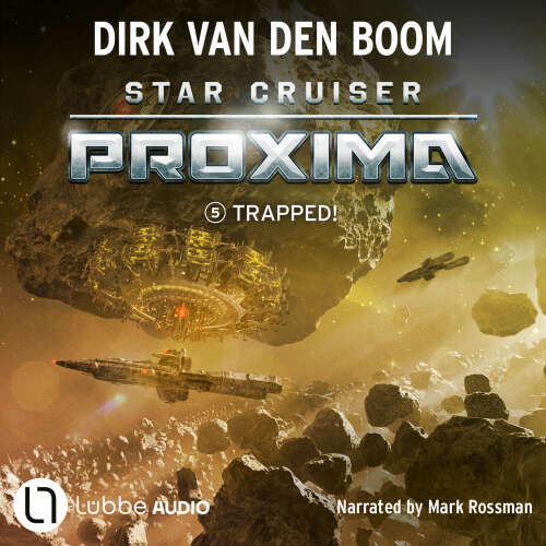 Cover - Dirk van den Boom - Trapped! - Star Cruiser Proxima, Episode 5