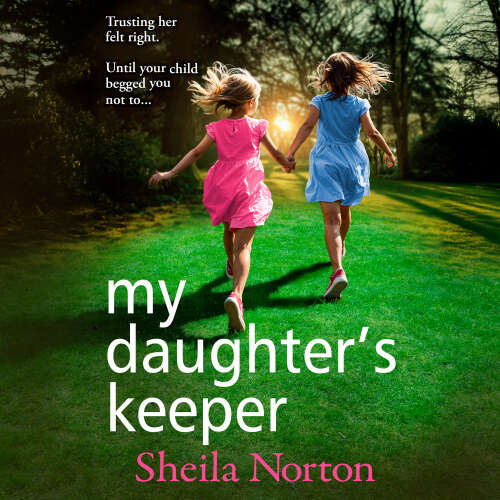 Cover - Sheila Norton - My Daughter's Keeper - The utterly heartbreaking family drama from Sheila Norton for 2026