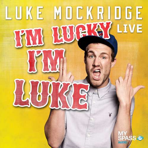 Cover - Luke Mockridge - Luke Mockridge - I'm lucky I'm Luke
