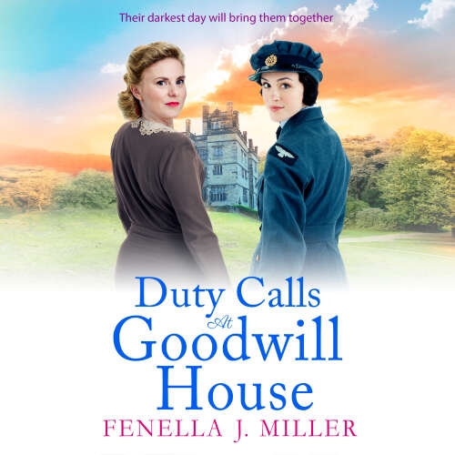Cover - Fenella J Miller - Duty Calls at Goodwill House - Goodwill House, Book 3