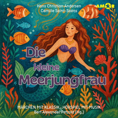 Cover - Märchen mit Klassik - Folge 7 - Die kleine Meerjungfrau