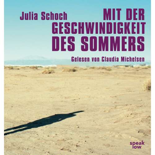 Cover - Julia Schoch - Mit der Geschwindigkeit des Sommers