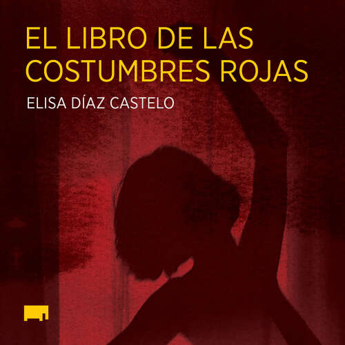 Cover - Elisa Díaz Castelo - El libro de las costumbres rojas
