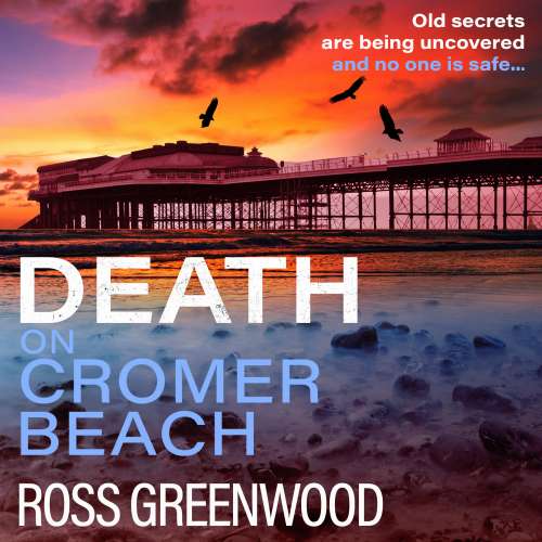 Cover - Ross Greenwood - Death on Cromer Beach - The Norfolk Murders, Book 1