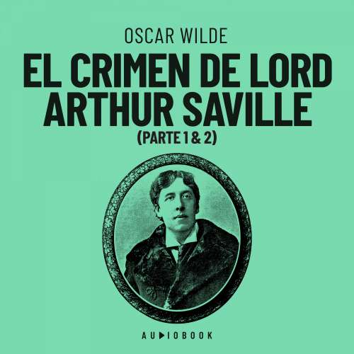 Cover - Oscar Wilde - El crimen de Lord Arthur Saville