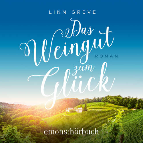 Cover - Linn Greve - Das Weingut zum Glück