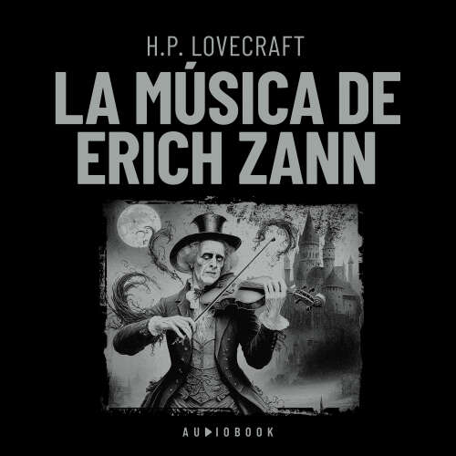 Cover - H.P. Lovecraft - La música de Erich Zann