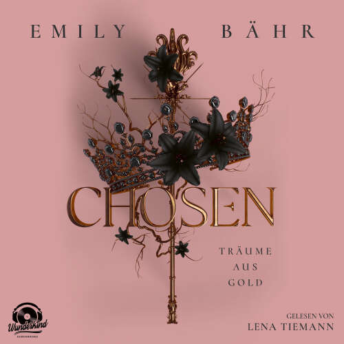 Cover - Emily Bähr - Chosen - Band 1 - Träume aus Gold