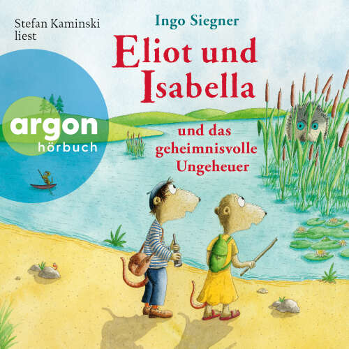 Cover - Ingo Siegner - Eliot und Isabella - Band 7 - Eliot und Isabella und das geheimnisvolle Ungeheuer