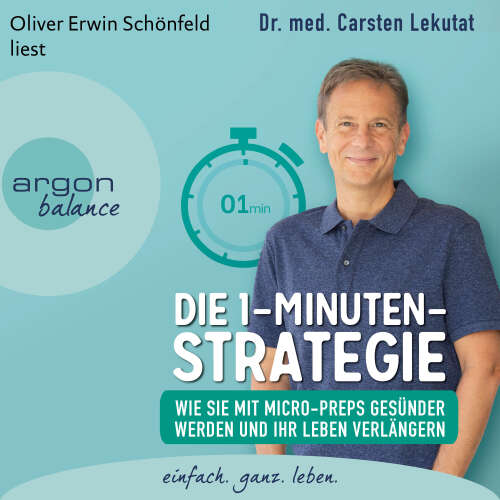 Cover - Carsten Lekutat - Die 1-Minuten-Strategie - Wie Sie mit Micro-Preps gesünder werden und Ihr Leben verlängern