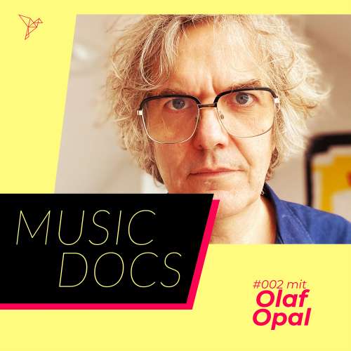Cover - Music Docs - Folge 2 - Olaf Opal