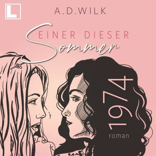 Cover - A. D. Wilk - Einer dieser Sommer - Band 1 - 1974. Einer dieser Sommer