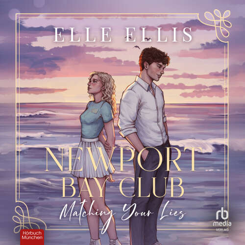 Cover - Elle Ellis - Newport Bay Club - Romantic Suspense im Sommer-Club der High Society - Band 1 - Matching Your Lies