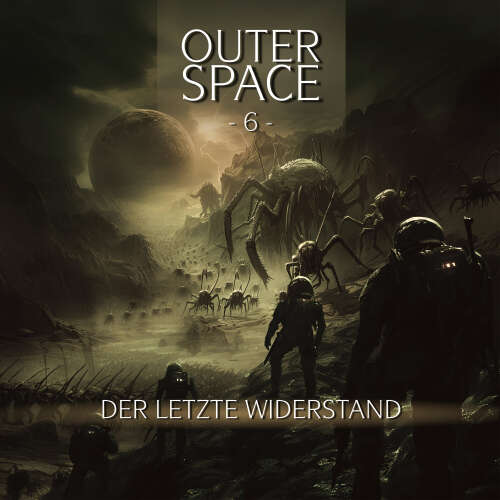 Cover - Outer Space - Folge 6 - Der letzte Widerstand