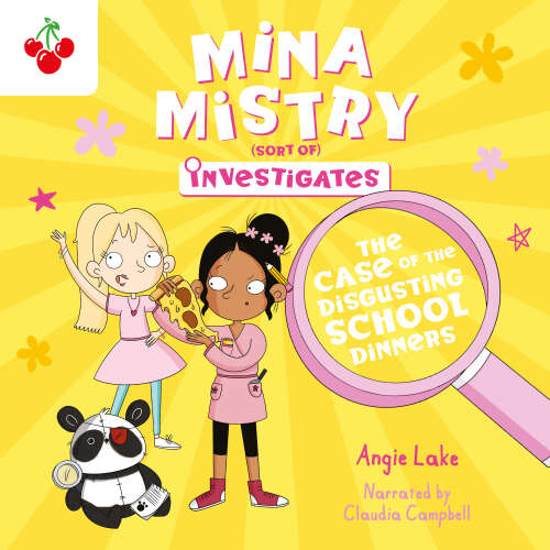 Cover - Angie Lake - The Case of the Disgusting School Dinners - Mina Mistry Investigates, Book 2 