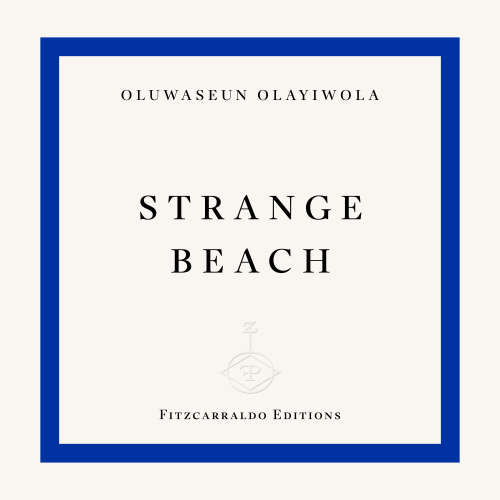 Cover - Oluwaseun Olayiwola - Strange Beach