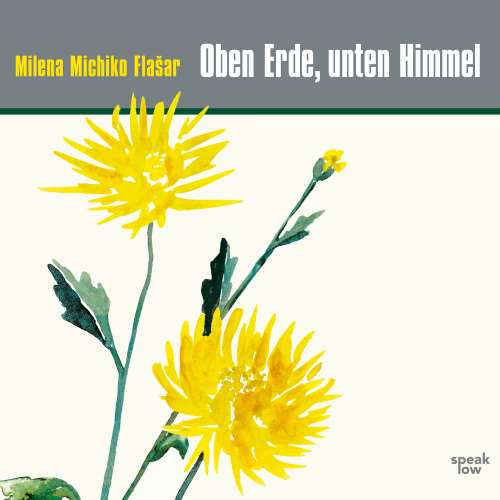 Cover - Milena Michiko Flašar - Oben Erde, unten Himmel