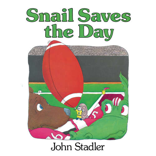 Cover - John Stadler - Snail Saves the Day