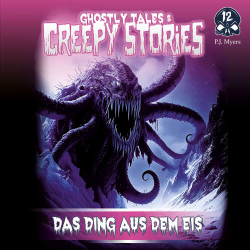 Cover - Ghostly Tales & Creepy Stories - Folge 12 - Das Ding aus dem Eis
