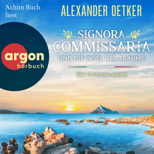 Cover - Alexander Oetker - Giulia Ferrari ermittelt - Band 4 - Signora Commissaria und die Insel der Träume - Ein Toskana-Krimi