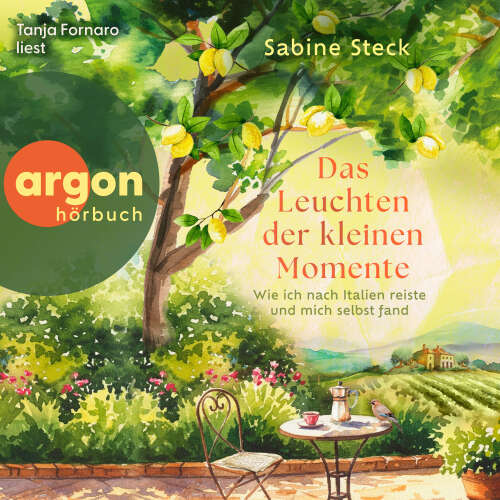 Cover - Sabine Steck - Das Leuchten der kleinen Momente - Wie ich nach Italien reiste und mich selbst fand