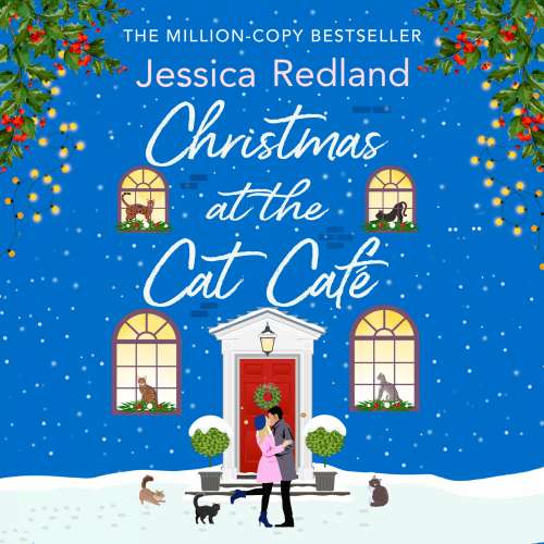 Cover - Jessica Redland - Christmas at the Cat Café - A BRAND NEW feel-good festive treat from MILLION COPY BESTSELLER Jessica Redland for Christmas 2023