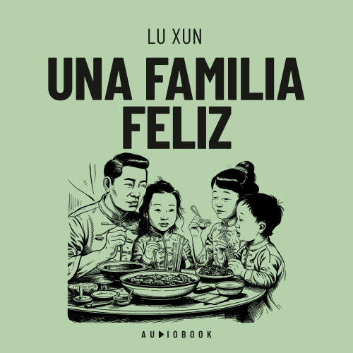 Cover - Lu Xun - Una familia feliz