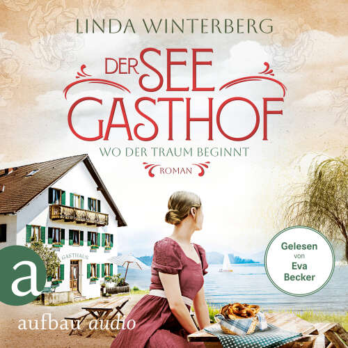Cover - Linda Winterberg - Die Chiemsee-Saga - Band 1 - Der Seegasthof - Wo der Traum beginnt