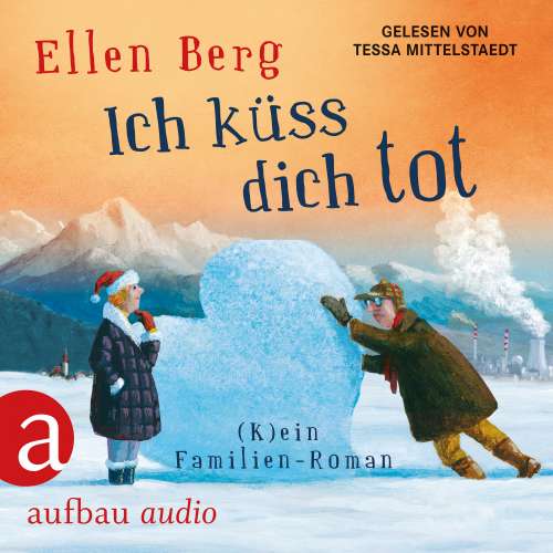 Cover - Ellen Berg - Ich küss dich tot - (K)ein Familien-Roman