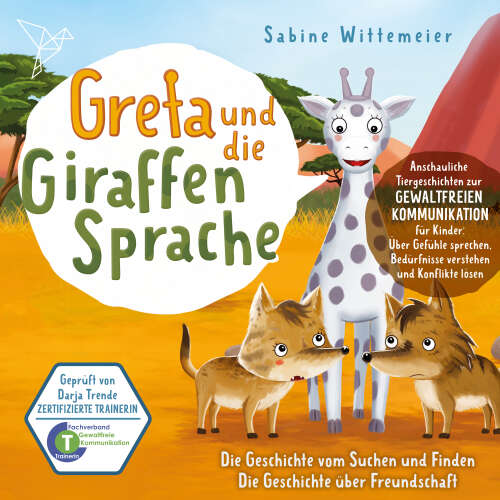 Cover - Greta und die Giraffensprache - Folge 3 - Die Geschichte vom Suchen und Finden / Die Geschichte über Freundschaft