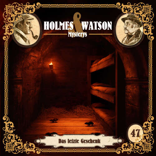 Cover - Holmes & Watson - Folge 47 - Mysterys: Das letzte Geschenk
